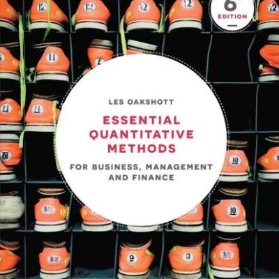 Essential Quantitative Methods: For Business