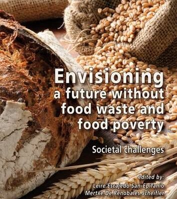 Envisioning a Fufure Without Food Poverty: Societal Challenges (Envisioning a Future Without Food Waste and Food Poverty: Societal Challenges)