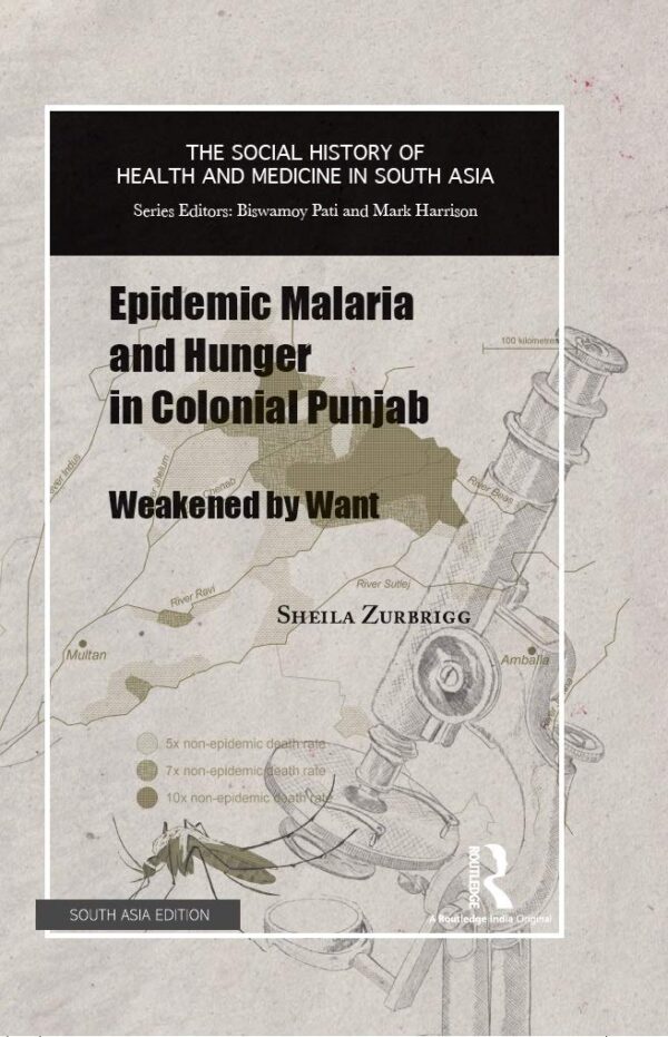 Epidemic Malaria and Hunger in Colonial Punjab