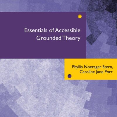 Essentials of Accessible Grounded Theory
