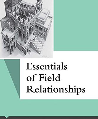 Essentials of Field Relationships