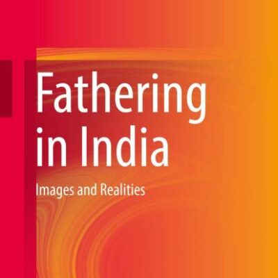 Fathering in India: Images and Realities
