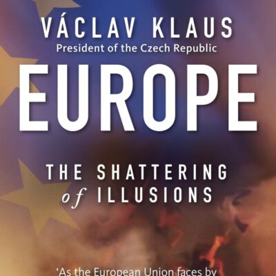 Europe: The Shattering of Illusions