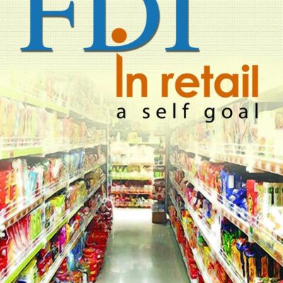 FDI in Retail a Self Goal