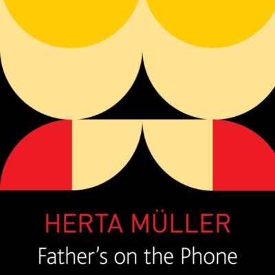 Father′s on the Phone with the Flies – A Selection (The German List)