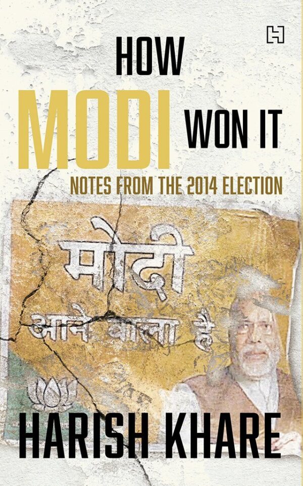 HOW MODI WON IT