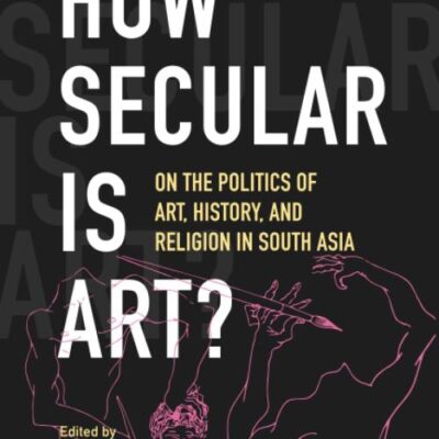 How Secular is Art: On the Politics of Art