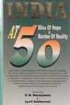 India at 50: Bliss of hope & burden of reality