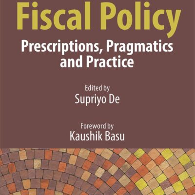 INDIAS FISCAL POLICY: PRESCRIPTIONS