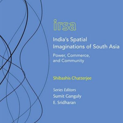 India'Ss Spatial Imaginations Of South Asia C