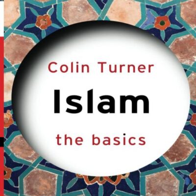 Islam: The Basics (Second Edition)