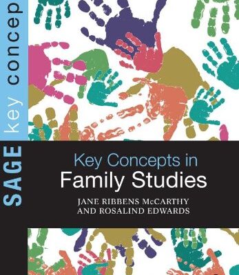 KEY CONCEPTS IN FAMILY STUDIES (Sage Key Concepts Series)