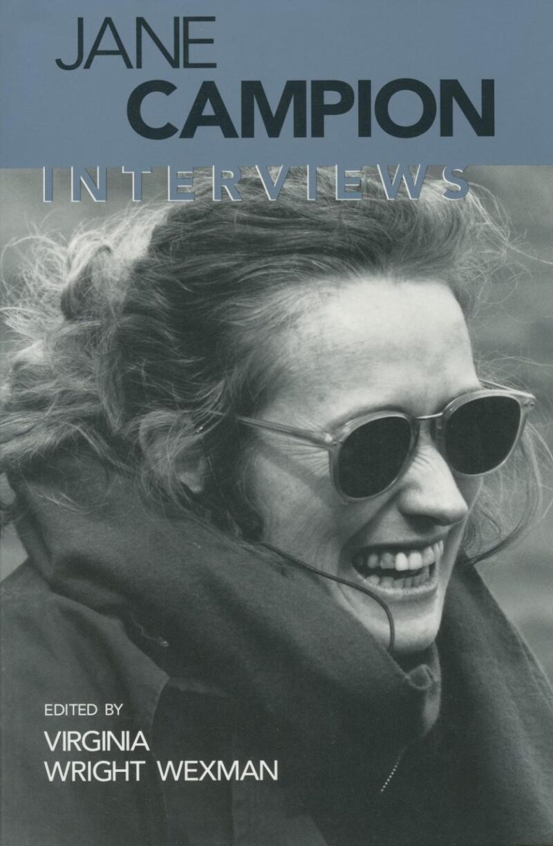 Jane Campion: Interviews (Interviews With Filmmakers Series)