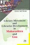 Library Movement and Library Development in Maharashtra and Goa: Library in India Series-2