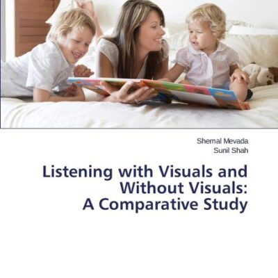 Listening with Visuals and Without Visuals: A Comparative Study