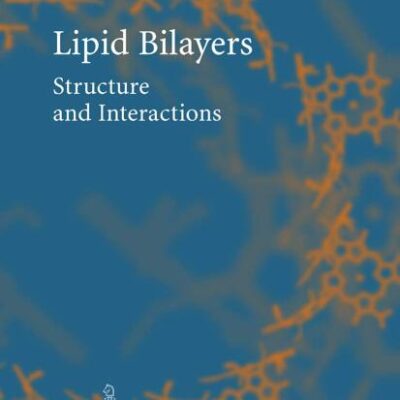 Lipid Bilayers: Structure and Interactions (Biological and Medical Physics