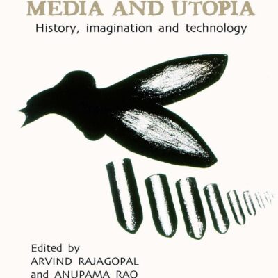 Media and Utopia: History