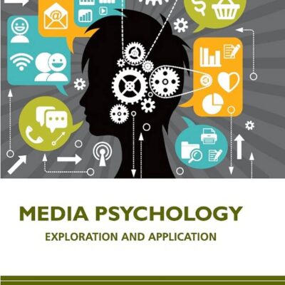 MEDIA PSYCHOLOGY: EXPLORATION AND APPLICATION ()