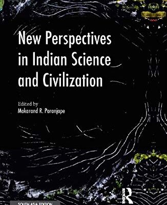 New Perspectives in Indian Science and Civilization