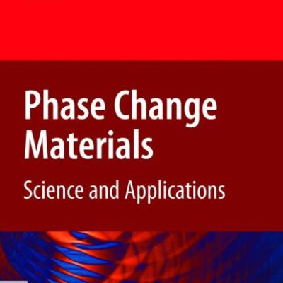 Phase Change Materials: Science and Applications