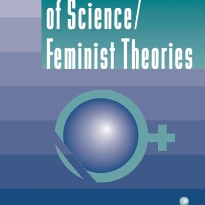 Philosophies of Science/Feminist Theories