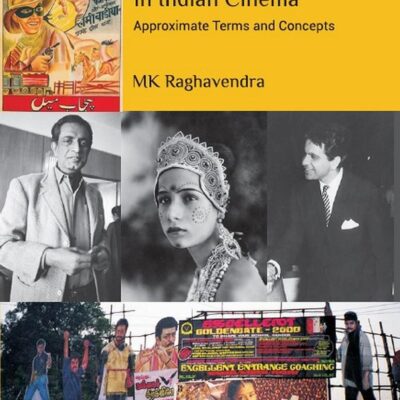 PHILOSOPHICAL ISSUES IN INDIAN CINEMA: APPROXIMATE TERMS AND CONCEPTS ()