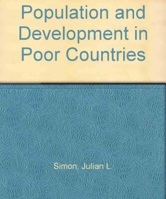 Population and Development in Poor Countries: Selected Essays (Princeton Legacy Library)