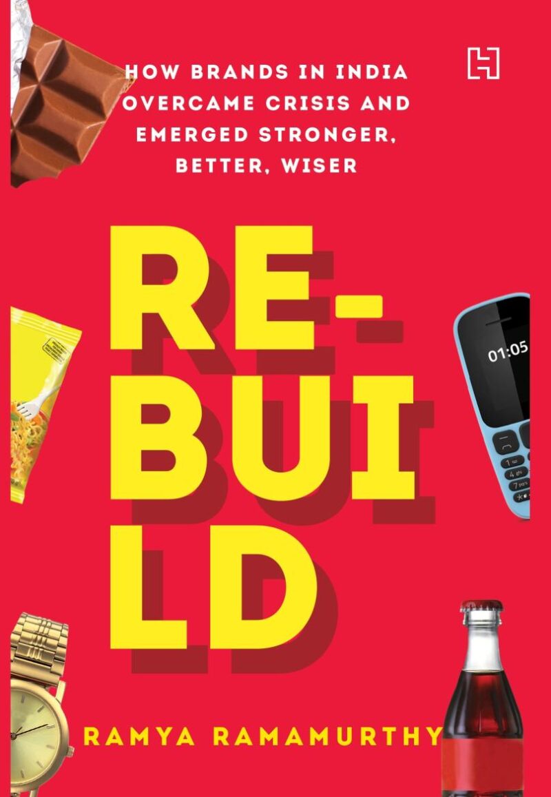 Re-Build: How Brands of India Overcame Crisis and Emerged Stronger