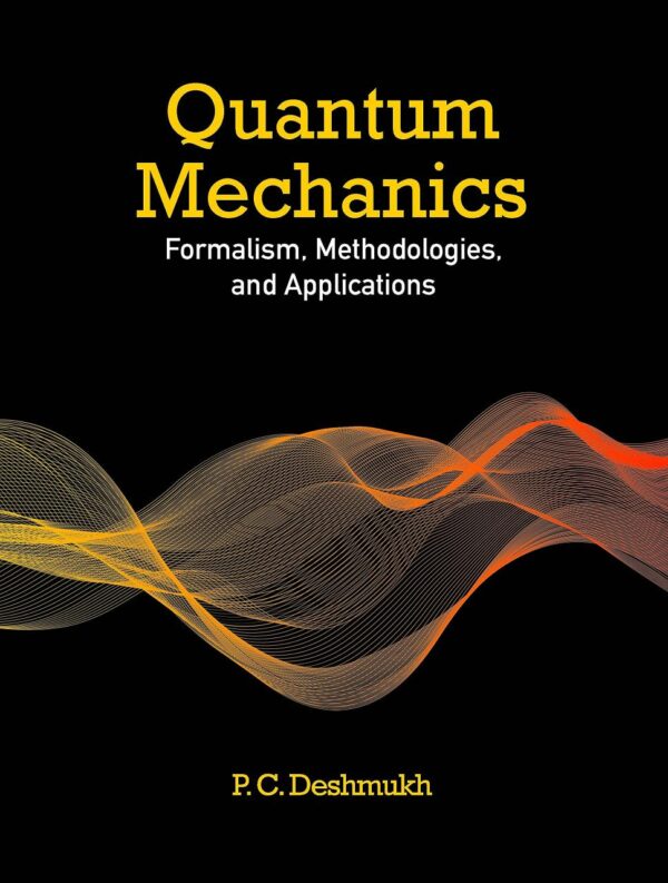 Quantum Mechanics: Formalism