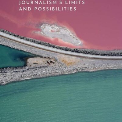 Recksoning: Journalism's Limits and Possibilities