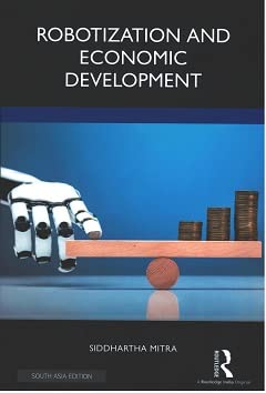 Robotization and Economic Development [Paperback] Siddhartha Mitra