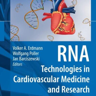 RNA TECHNOLOGIES IN CARDIOVASCULAR MEDICINE AND RESEARCH