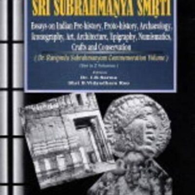 Sri Subrahmanya Smrti: Essays on Indian Pre-history