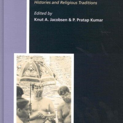 South Asians in the Diaspora: Hisstories and Religious Traditions: Histories and Religious Traditions: 101 (Studies in the History of Religions