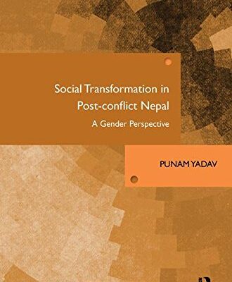 Social Transformation in Post-Conflict Nepal: A Gender Perspective