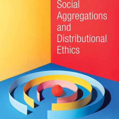 Social Aggregations and Distributional Ethics