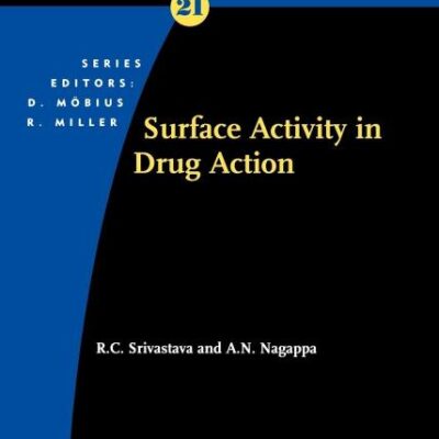 Surface Activity in Drug Action (Volume 21) (Studies in Interface Science