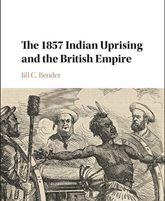 The 1857 Indian Uprising and the British Empire