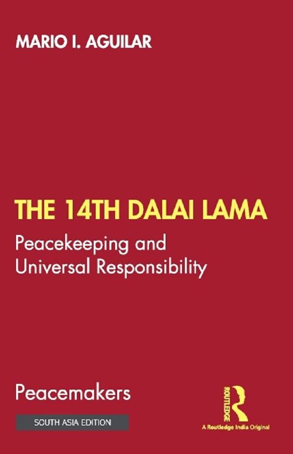 The 14th Dalai Lama: Peacekeeping and Universal Responsibility