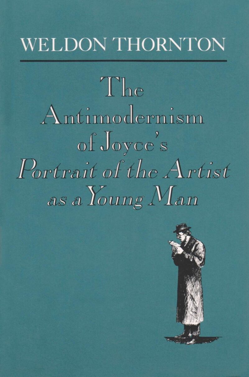 The Antimodernism of Joyce`s Portrait of the Artist as a Young Man