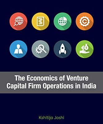 The Economics of Venture Capital Firm Operations in India