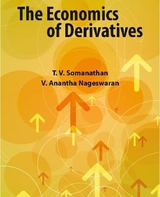 The Economics of Derivatives