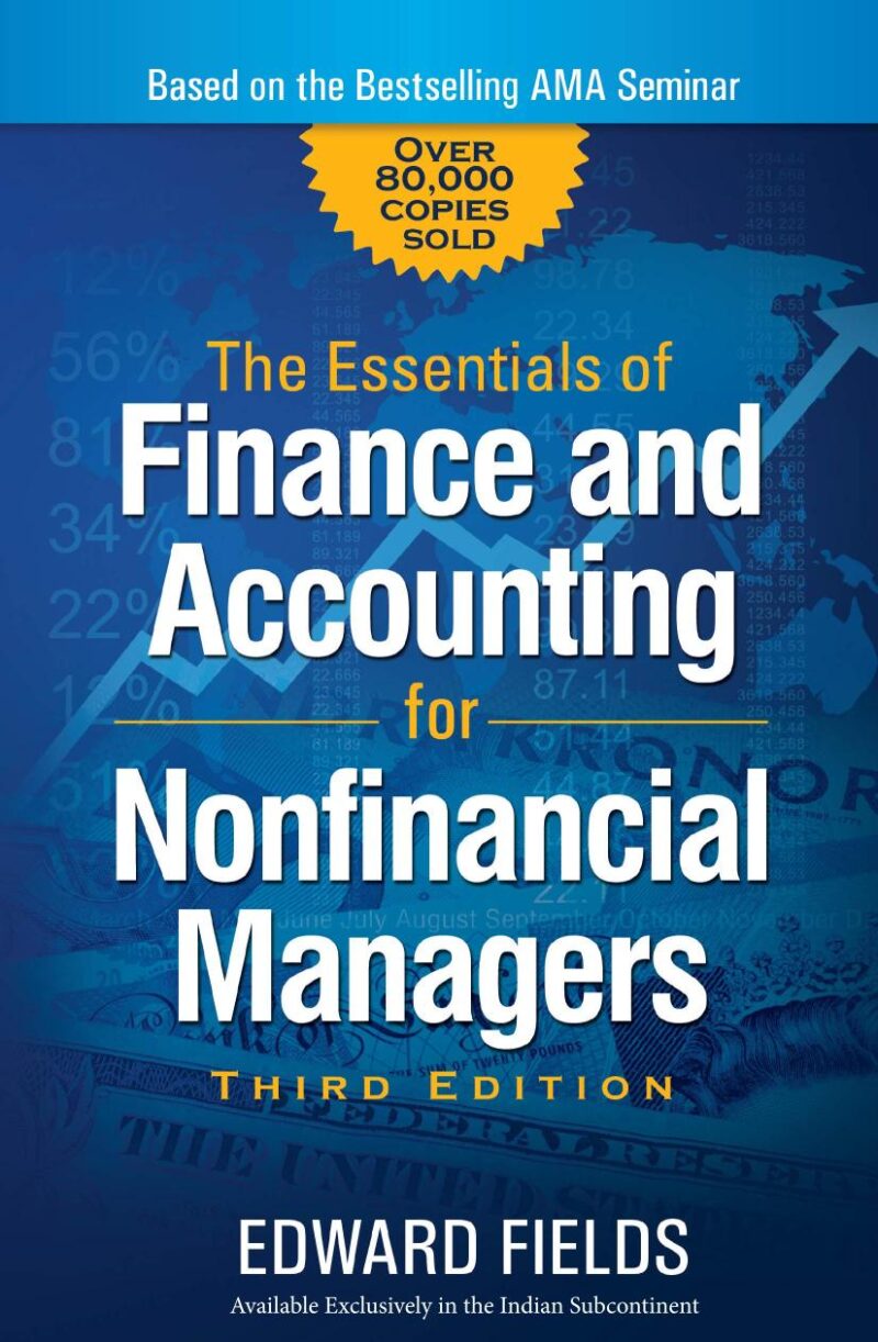 The Essentials of Finance and Accounting for Nonfinancial Managers (3rd Edition)