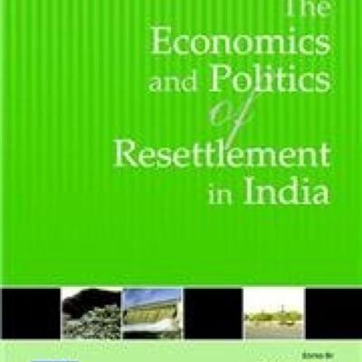 ECONOMICS & POLITICS OF RESETLMNT INDIA