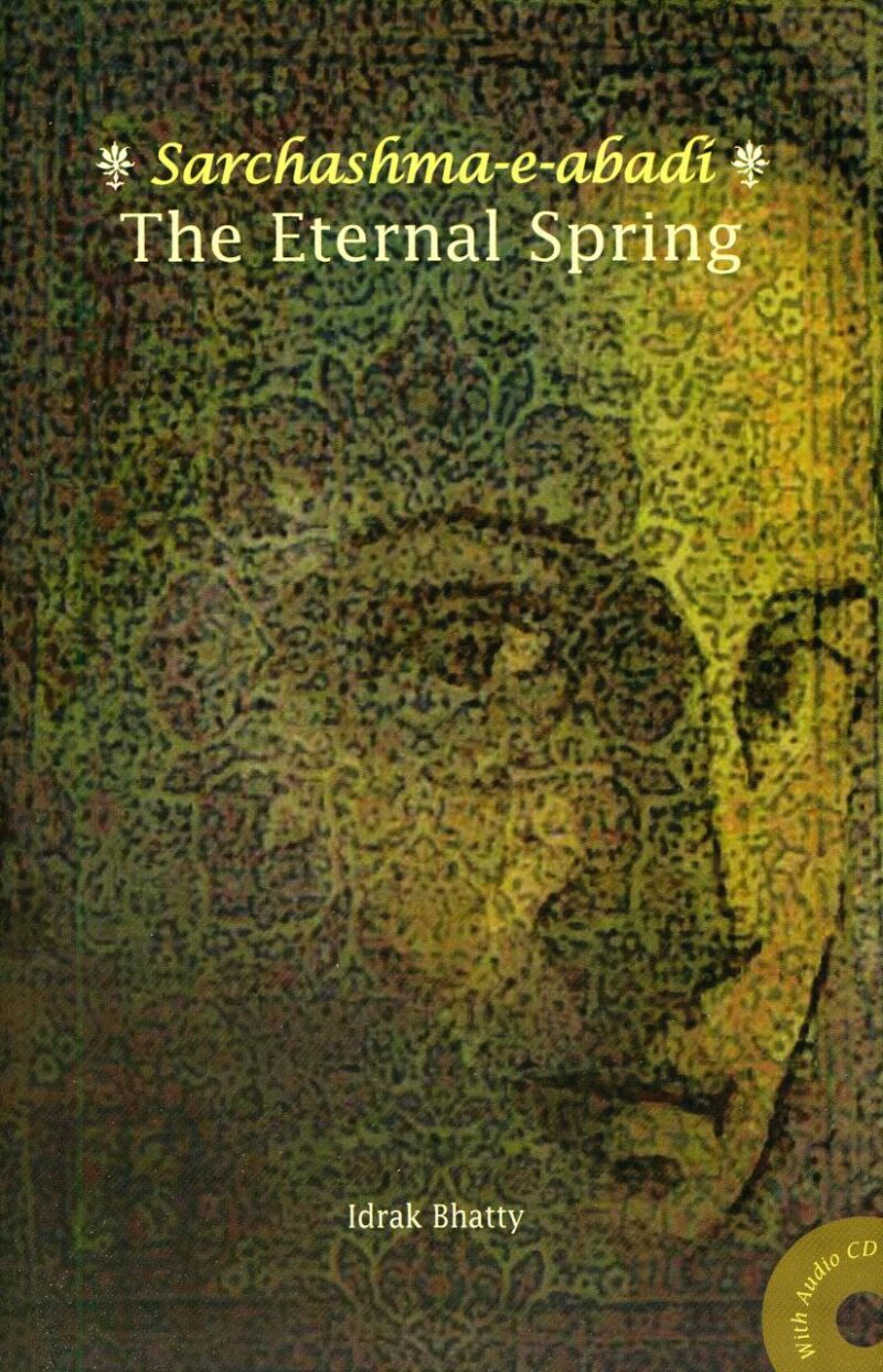 Eternal Spring: Sarchashma-e-abadi