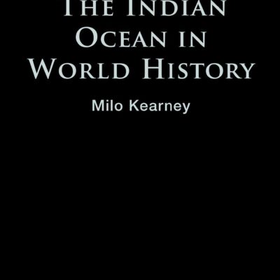 The Indian Ocean in World History