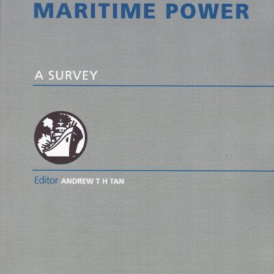 The Politics of Maritime Power: A Survey (First Edition)