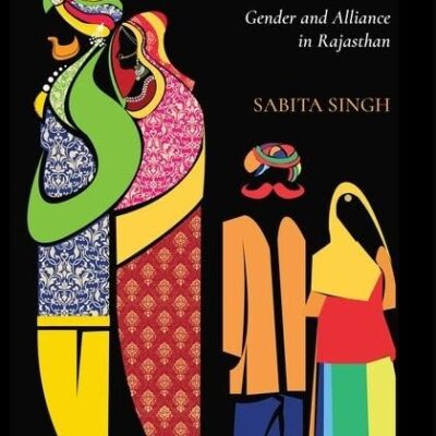 POLITICS OF MARRIAGE IN MEDIEVAL INDIA C