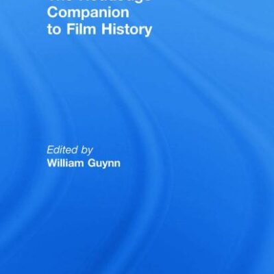 The Routledge Companion to Film History (Routledge Companions (Hardcover))