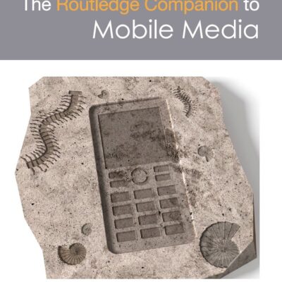 The Routledge Companion to Mobile Media